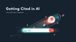How to Get Cited in AI Search: A Practical 2026 GEO Playbook